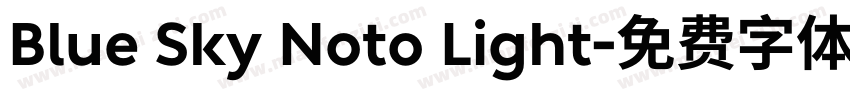 Blue Sky Noto Light字体转换